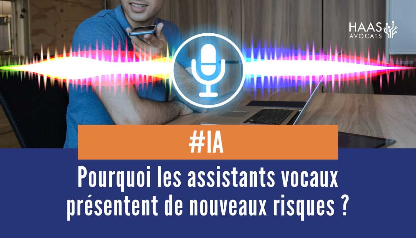 Assitants vocaux et nouveaux risques