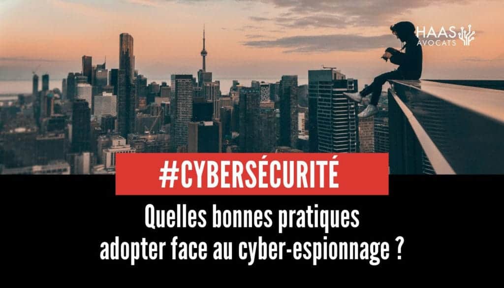 bonnes pratiques face au cyber espionnage